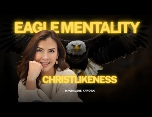 Eagle Mentality | Christlikeness series